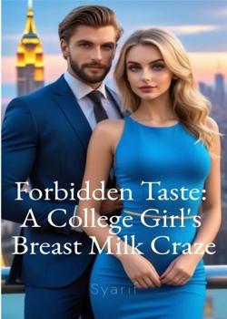 Forbidden Taste: College Girl's Breast Milk Craze