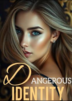 Dangerous Identity