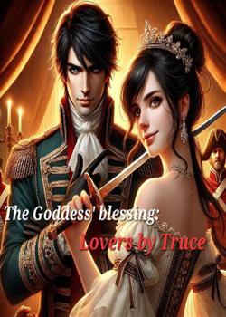 The Goddess' Blessing: Lovers by Truce