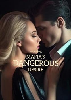 Mafia's Dangerous Desire
