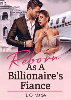 Reborn As a Billionaire's Fiance