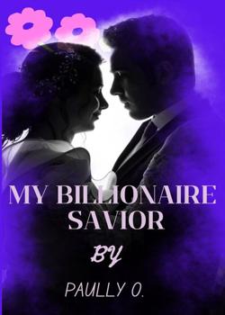 My Billionaire Savior
