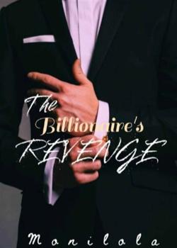 The Billionaire's Revenge..