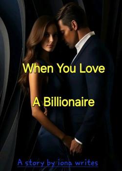 When You Love A Billionaire
