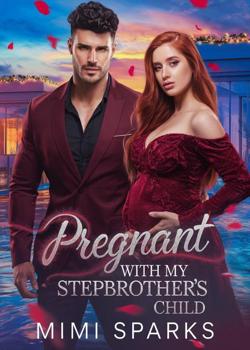 Pregnant With My Stepbrother's Child