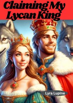 Claiming My Lycan King