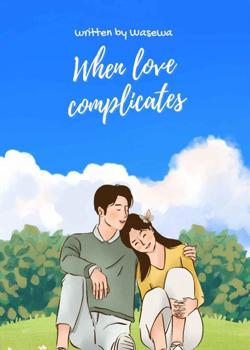 When Love Complicates