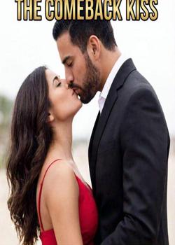 THE COMEBACK KISS
