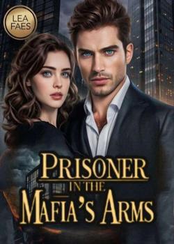 Prisoner In The Mafia's Arms