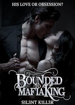 Bounded To A Mafia King