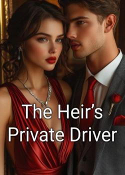 The Heir's Private Driver