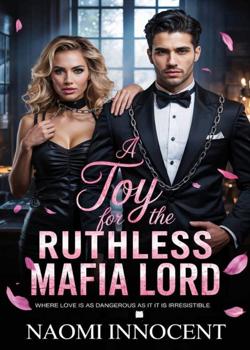 A Toy For The Ruthless Mafia Lord