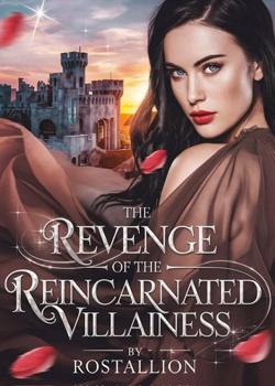 The Revenge of the Reincarnated Villainess