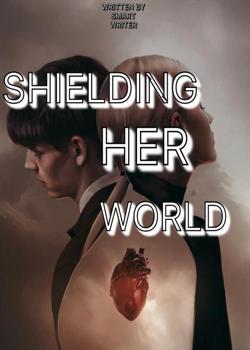 Shielding Her World
