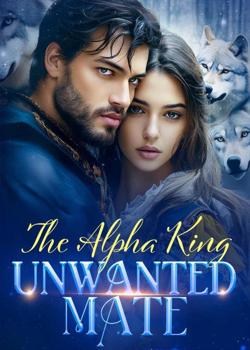 The Alpha King Unwanted Mate