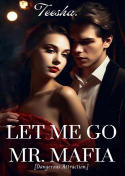 Let Me Go, Mr. Mafia