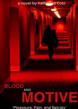 Blood and Motive