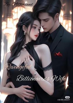Revengeful Billionaire's Wife