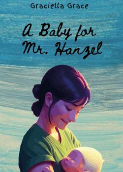 A Baby for Mr. Hanzel