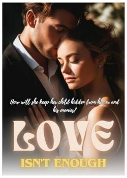 Love Isn't Enough