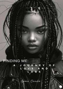 Finding me: A Journey of Love and Loss