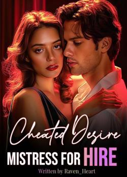 Cheated Desire: Mistress For Hire