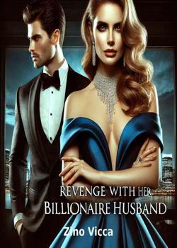 Revenge with Her Billionaire Husband