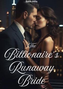 The Billionaire' s Runaway Bride
