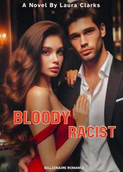 BLOODY RACIST