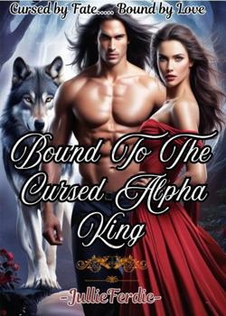 Bound To The Cursed Alpha King