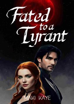 Fated to a Tyrant