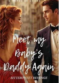 Meet My Baby's Daddy Again: Bittersweet Revenge