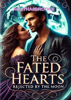 Fated Hearts:Rejected by the Moon