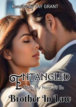 Entangled With My Soon-to-be Brother-in-law
