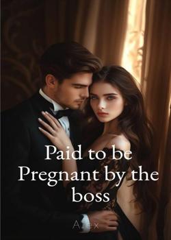 Paid to be pregnant by the boss