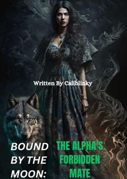 Bound By The Moon: The Alpha's Forbidden Mate