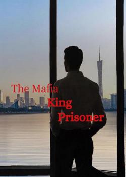 The Mafia King Prisoner.