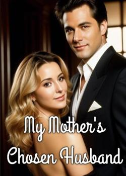My Mother's Chosen Husband