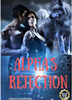 Alpha's Rejection.
