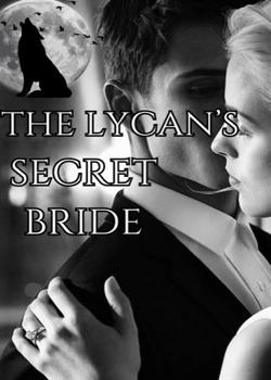 The Lycan's Secret Bride