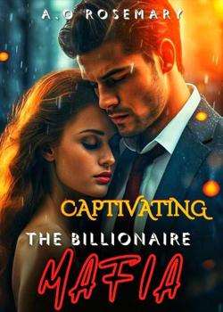 Captivating The Billionaire Mafia