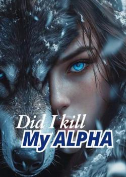 Did I Kill My Alpha?