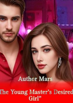 The Young Master's Desired Girl