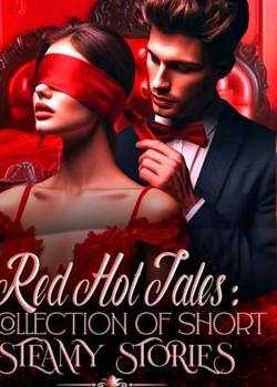 Red Hot Tales {Short Steamy Stories}