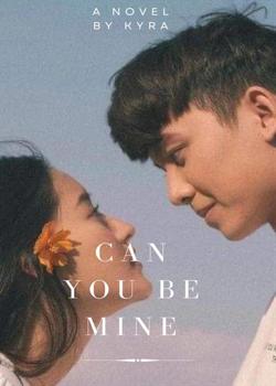 Can you be mine