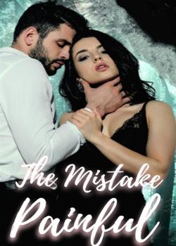 The Mistake Painful