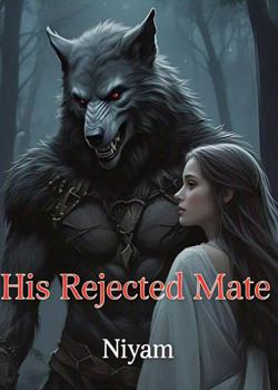 His Rejected Mate.
