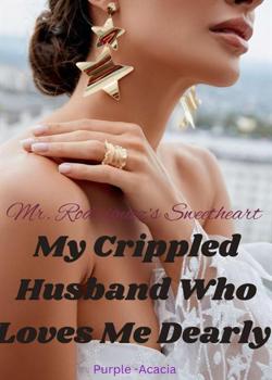 My Crippled Husband Who Loves Me Dearly