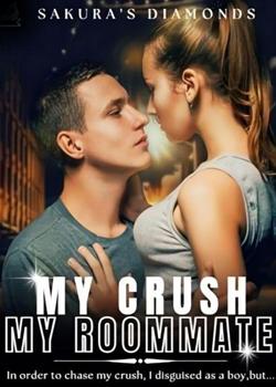 My Crush, My Roommate
