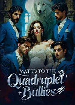 Mated to The Quadruplet Bullies